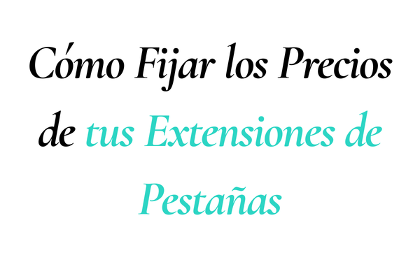 Cuánto Cobrar por Extensiones - Guía de Precios 2026